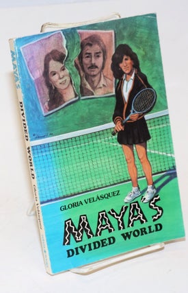 Cat.No: 227289 Maya's Divided World [Roosevelt High School part 2]. Gloria Velasquez