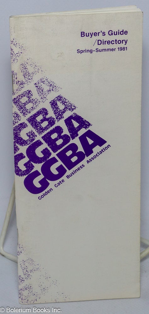 Cat.No: 227364 GGBA Buyer's guide/directory; Spring-Summer 1981. Golden Gate Business Association.