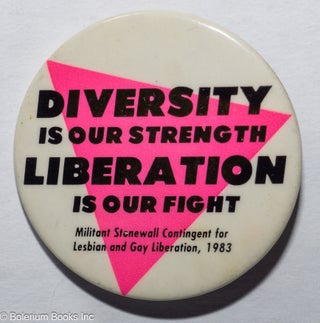 Cat.No: 227413 Diversity is our strength, Liberation is our fight / Militant Stonewall...