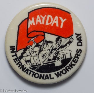 Cat.No: 227416 Mayday / International Workers Day [pinback button