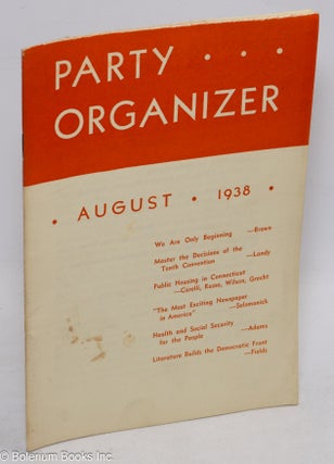 Cat.No: 227473 Party organizer, vol. 11, no. 8, August, 1938. Communist Party. Central...