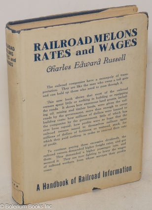 Cat.No: 227508 Railroad melons, rates and wages. A handbook of railroad information....