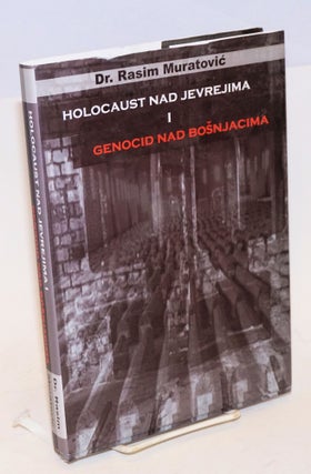 Cat.No: 227585 Holokaust nad jevrejima i genocid nad Bosnjacima. Rahim Muratović