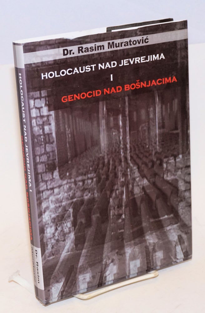 Cat.No: 227585 Holokaust nad jevrejima i genocid nad Bosnjacima. Rahim Muratović.