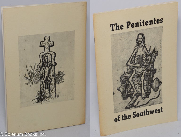 Cat.No: 22784 The Penitentes of the Southwest; with etchings by Eli Levin. Marta Weigle, Eli Levin.