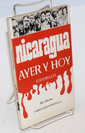 Cat.No: 227912 Nicaragua Ayer y Hoy; Editoriales. 2da. Edicion. Fabio Gadea Mantilla