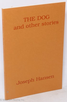 Cat.No: 22792 The Dog and other stories. Joseph Hansen