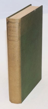 Cat.No: 227926 Antonio Perez, "Spanish Traitor." Translated from the Spanish by...