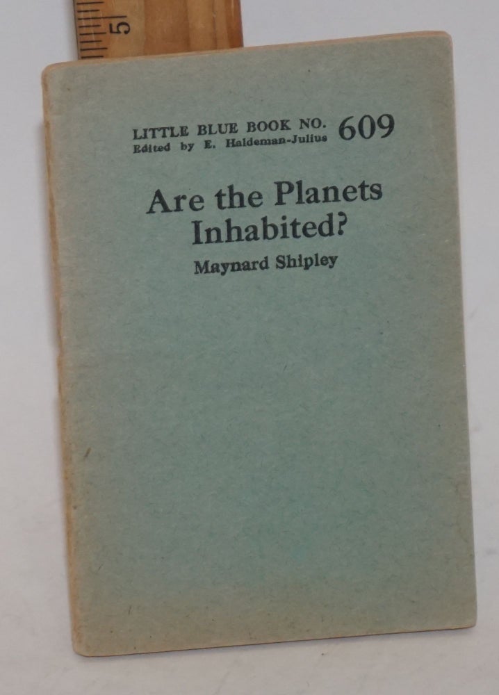 Cat.No: 228052 Are the Planets Inhabited? Maynard Shipley.
