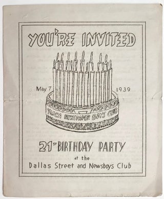 Cat.No: 228112 You're Invited. May 7, 1939. 21st Birthday Party at the Dallas Street and...