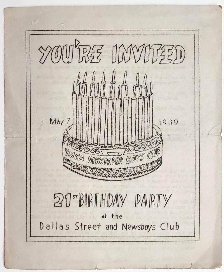 Cat.No: 228112 You're Invited. May 7, 1939. 21st Birthday Party at the Dallas Street and Newsboys Club