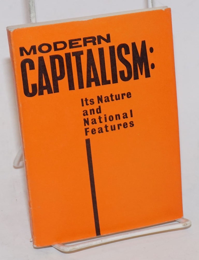 Cat.No: 228154 Modern Capitalism: Its Nature and National Features. N. Inozemtsev, John Gollan, M. Barabanov, E. Khesin.