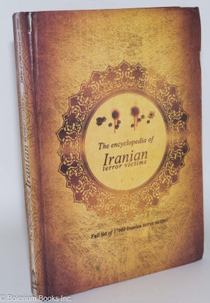 Cat.No: 228190 The encyclopedia of Iranian terror victims. Full list of 17000 Iranian...