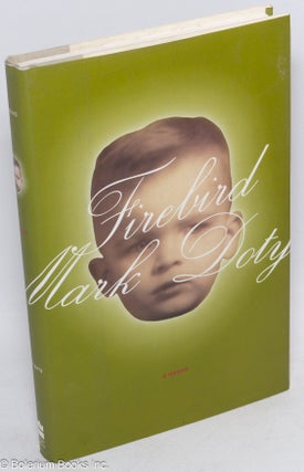Cat.No: 228238 Firebird; a memoir. Mark Doty