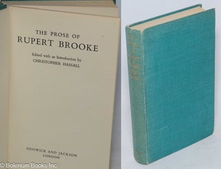 Cat.No: 228243 The Prose of Rupert Brooke. Rupert Brooke, edited aith, Christopher Hassall