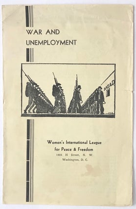 Cat.No: 228349 War and Unemployment. Women's International League for Peace and Freedom