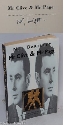 Cat.No: 228440 Mr. Clive & Mr. Page a novel[signed]. Neil Bartlett
