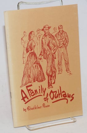 Cat.No: 228491 A Family of Outlaws. Richard Wilmer. Fort Wayne Public Library Staff...