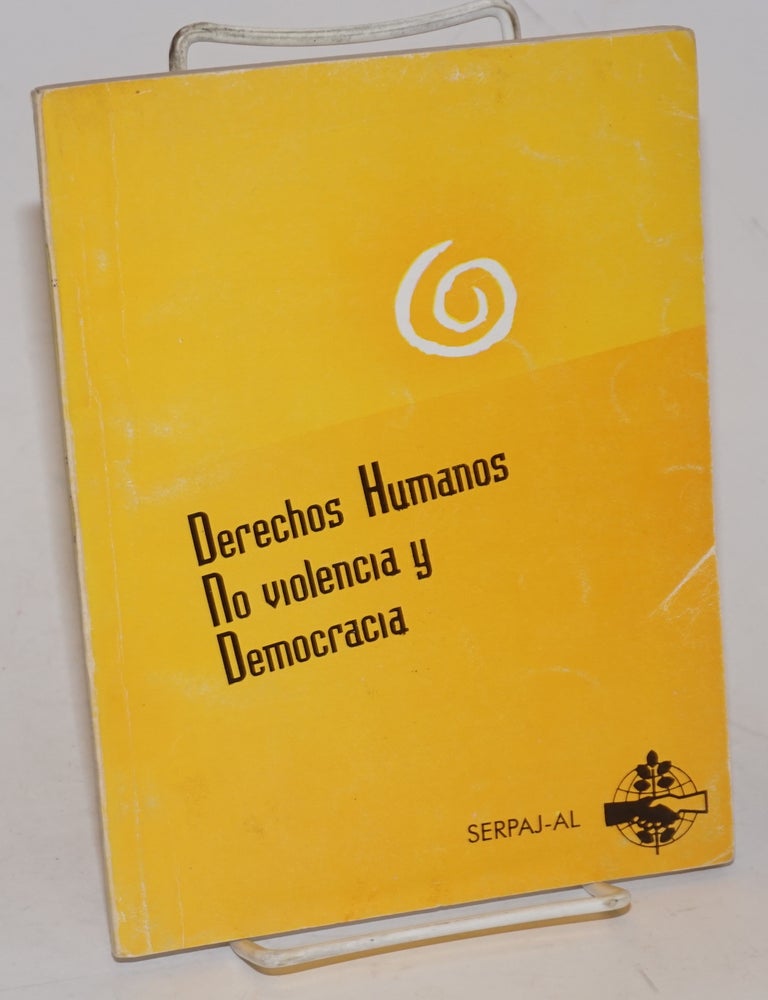 Cat.No: 228510 Derechos humanos, no violencia y democracia IV Seminario Interno de SERPAJ-AL, San Jos&eacute;, Costa Rica