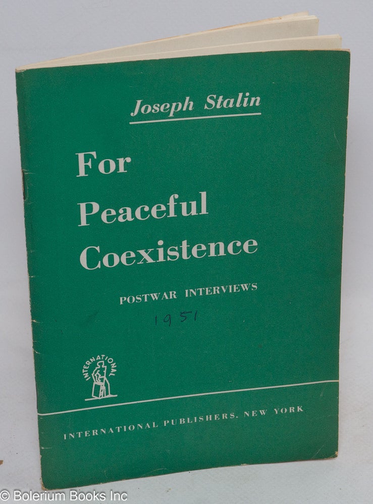 Cat.No: 228517 For peaceful coexistence: postwar interviews. Joseph Stalin.