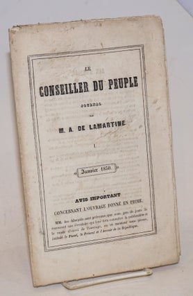 Cat.No: 228620 Le Conseiller du Peuple par M.A.D E Lamartine. Premiere annee (1849)....