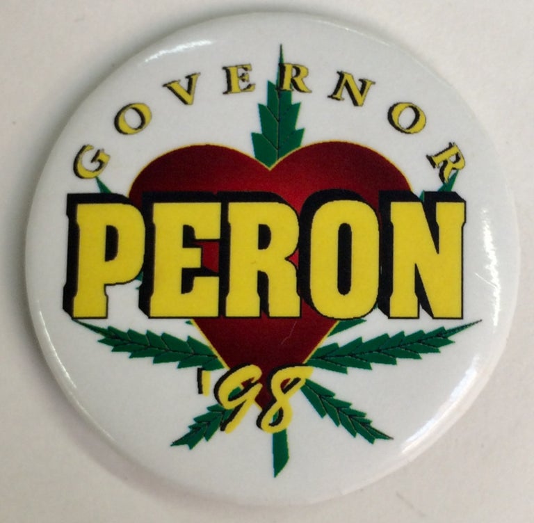 Cat.No: 228640 Governor / Peron / ’98 [pinback button]. Dennis Peron.