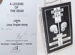Cat.No: 228668 A Legend of the Dead A Novel. Linus Tongwo Asong
