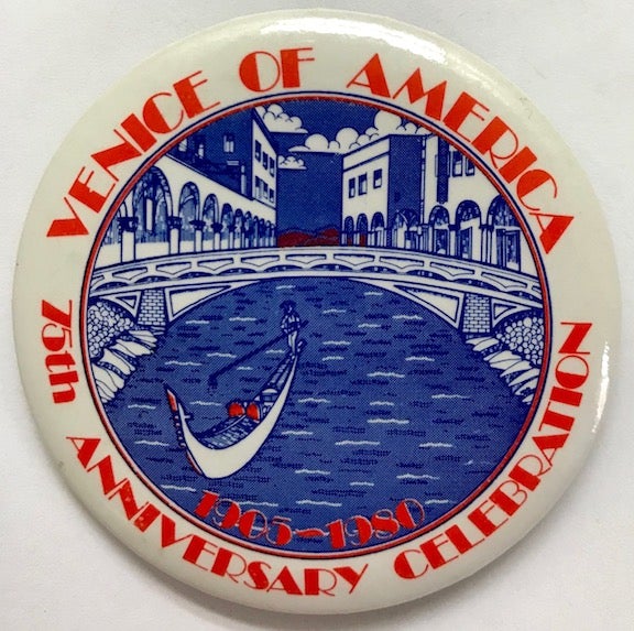 Cat.No: 228675 Venice of America / 75th Anniversary Celebration / 1905-1980 [pinback button]
