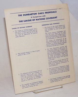 Cat.No: 228700 The Dumbarton Oaks Proposals, A Comparison with The League of Nations...