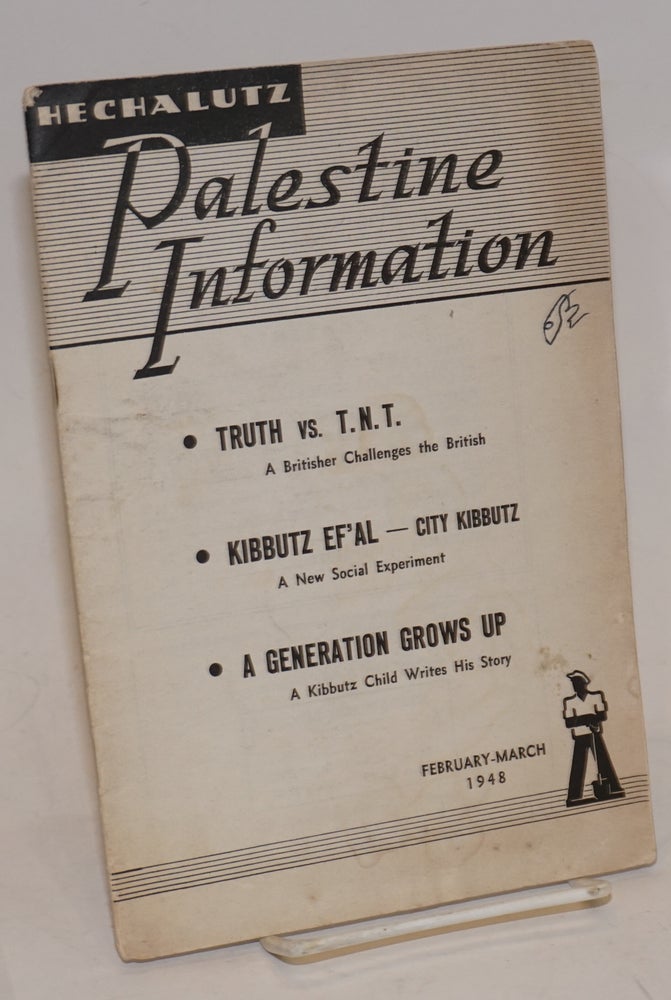Cat.No: 228753 Palestine Information Number 36, February-March, 1948. Hechalutz Organization of America.
