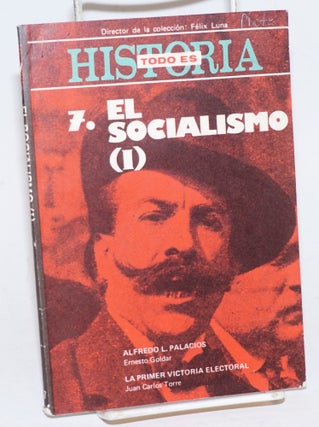 Cat.No: 228789 7. El Socialismo (1) [comprised of:] Alfredo Palacios [by] Ernesto...