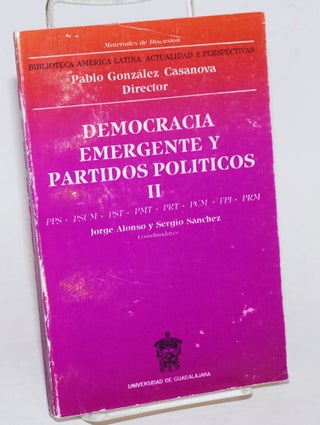 Cat.No: 228791 Democracia Emergente y Partidos Politicos II : PPS . PSUM . PST . PRT ....