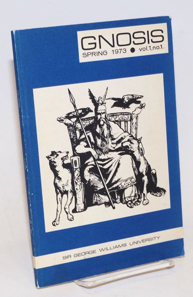 Cat.No: 228814 Gnosis, A Journal of Philosophic Interest. Vol. I - No. 1, Spring, 1973. Guy Quellet.
