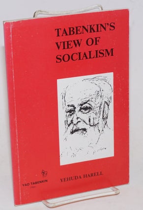Cat.No: 228922 Tabenkin's View of Socialism. Yehuda Harell