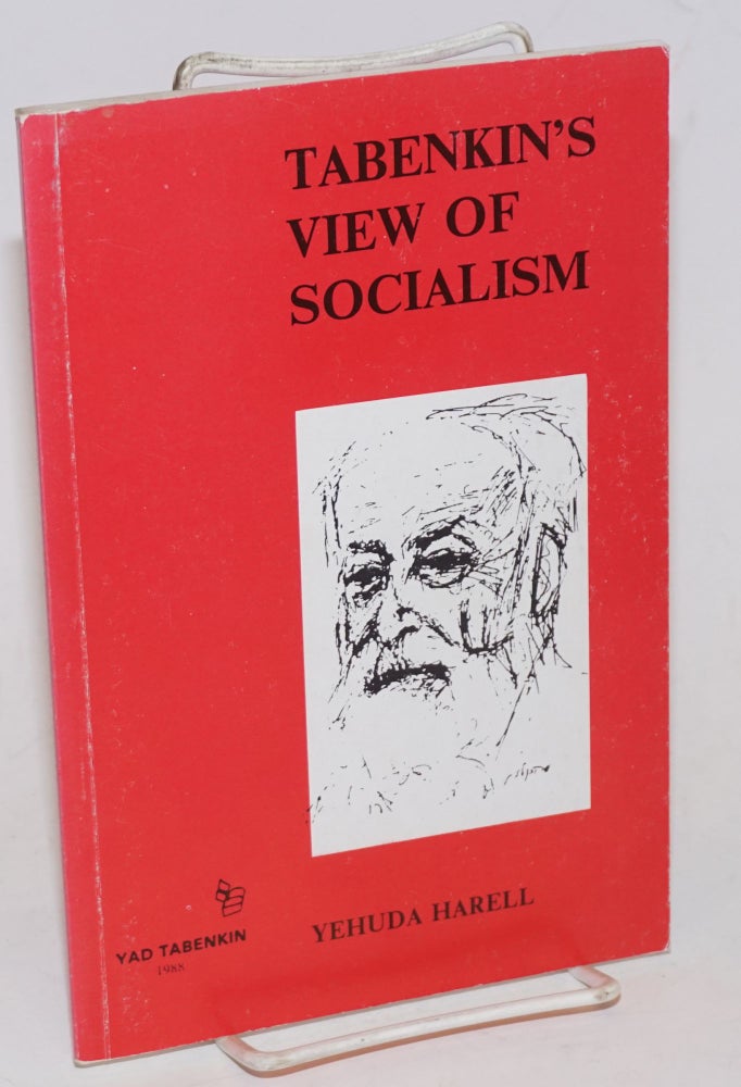 Cat.No: 228922 Tabenkin's View of Socialism. Yehuda Harell.