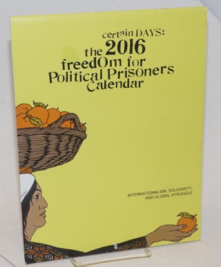 Cat.No: 228958 Certain Days: 2016 Freedom for Political Prisoners Calendar...