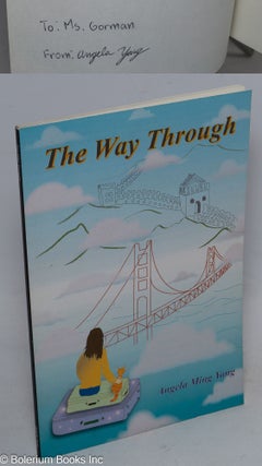 Cat.No: 229040 The Way Through. Cover Design & Illustrations by Angela Ming Yang. Angela...