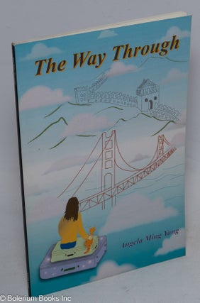 The Way Through. Cover Design & Illustrations by Angela Ming Yang