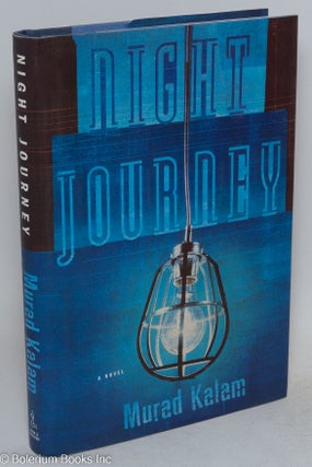 Cat.No: 229112 Night journey; a novel. Murad Kalam