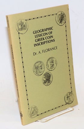 Cat.No: 229127 Geographic Lexicon of Greek Coin Inscriptions. A. Florance