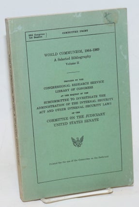 Cat.No: 229221 World Communism, 1964-1969, a Selected Bibliography. Volume II. Arshag O....