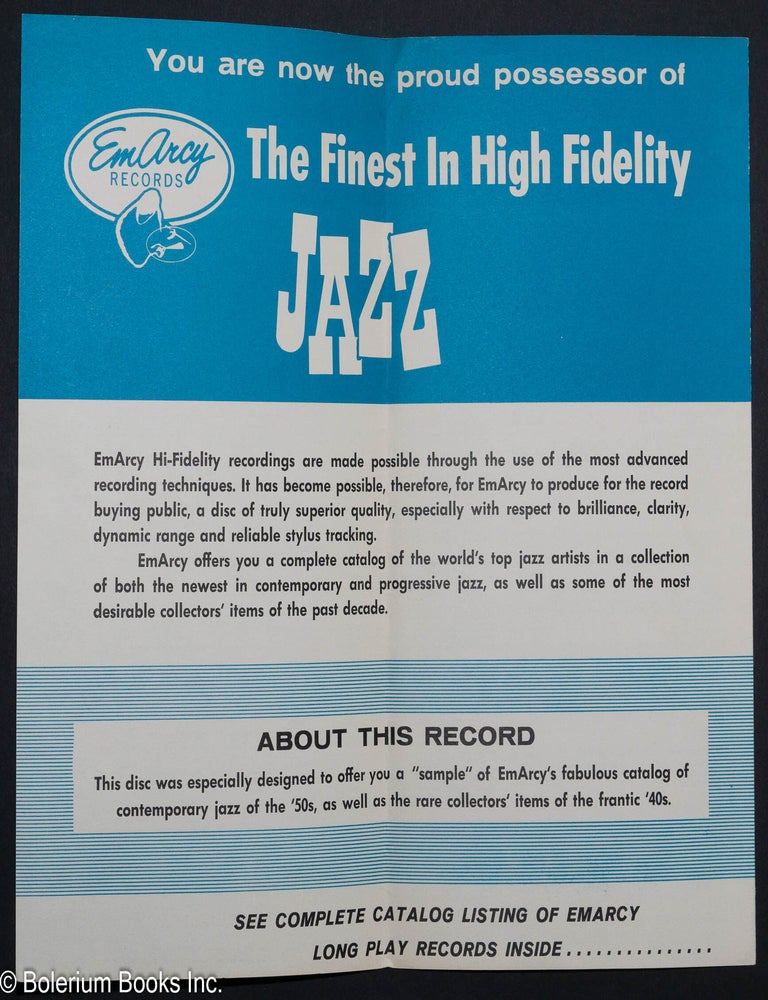 Cat.No: 229254 [Liner from a sample disc, disc not present]: You are now the proud possessor of The Finest In High Fidelity JAZZ.. See complete catalog listing of EMARCY long play records inside.. 12" .. 10" .. Also Available On Extended Play 45 R.P.M. Listed numerically.