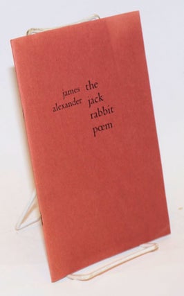 Cat.No: 229278 The Jack Rabbit Poem. James Alexander, Paul Alexander