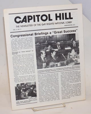 Cat.No: 229428 Capitol Hill: the newsletter of the Gay Rights National Lobby; vol. 2, #3;...