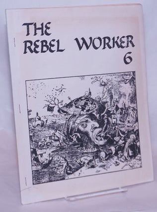 Cat.No: 229452 The rebel worker 6. A revolutionary journal published by members of the...