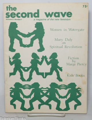 Cat.No: 229560 The Second Wave: a magazine of the new feminism; vol. 3, # 1; Women in...