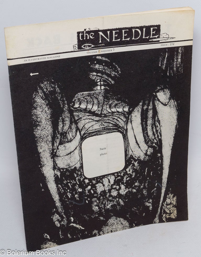 Cat.No: 229646 The Needle: An Illustrated Magazine; Vol. 1, No. 2; (1967). Henry L. Niemand, Alfred M. Slotnick, publisher.