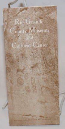 Cat.No: 229657 Rio Grande County Museum and Cultural Center [brochure