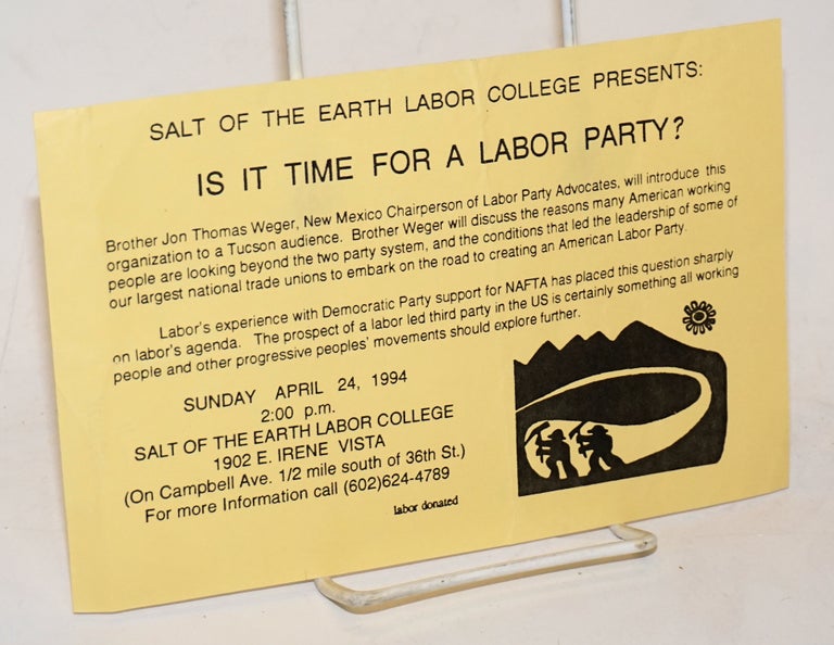 Cat.No: 229660 Salt of the Earth Labor College presents: Is it Time for a Labor party? [handbill