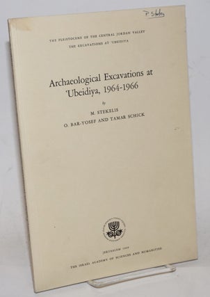 Cat.No: 229671 Archaeological Excavations at 'Ubeidiya, 1964-1966. M. Stekelis, O....
